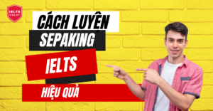 cach luyen speaking ielts hieu qua